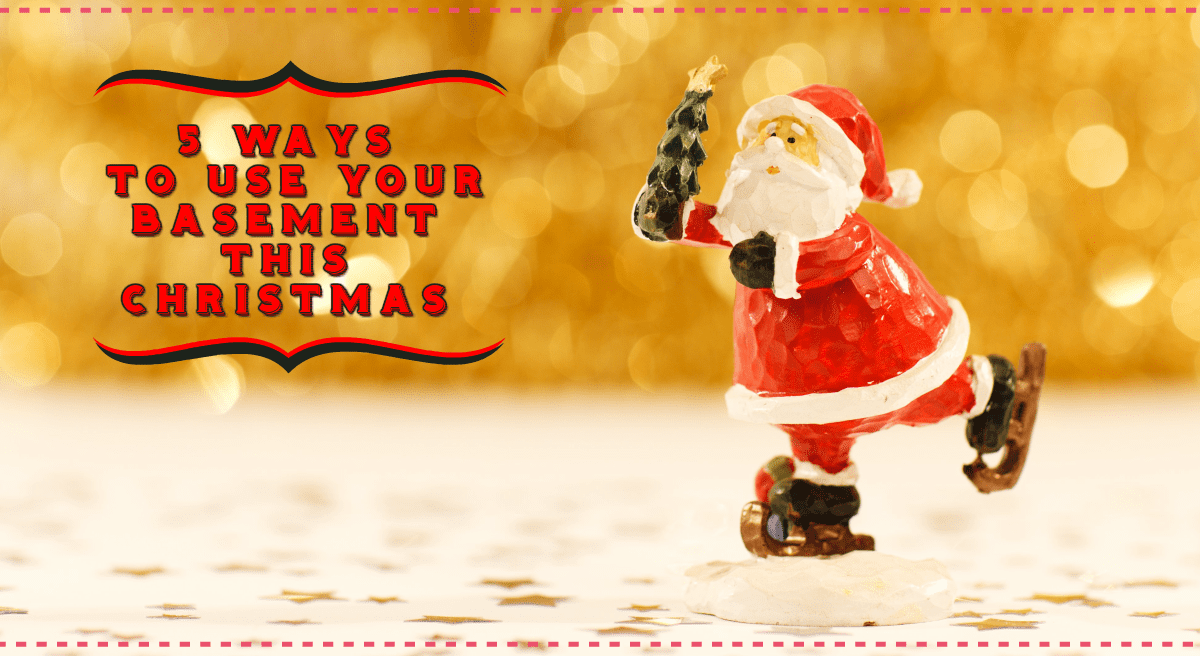 A small Santa figurine wearing ice skates stands on one leg against a gold bokeh background. To the left, text reads: 5 Ways to Use Your Basement This Christmas. The ground is sprinkled with gold stars. Waterproofing Company | Basement Leak Repair | City Wide Group | Professional waterproofing company and basement leak repair in Toronto since 1961. | https://www.citywidegroup.com | +1 416-283-5500